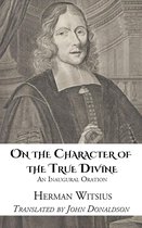 On the Character of the True Divine