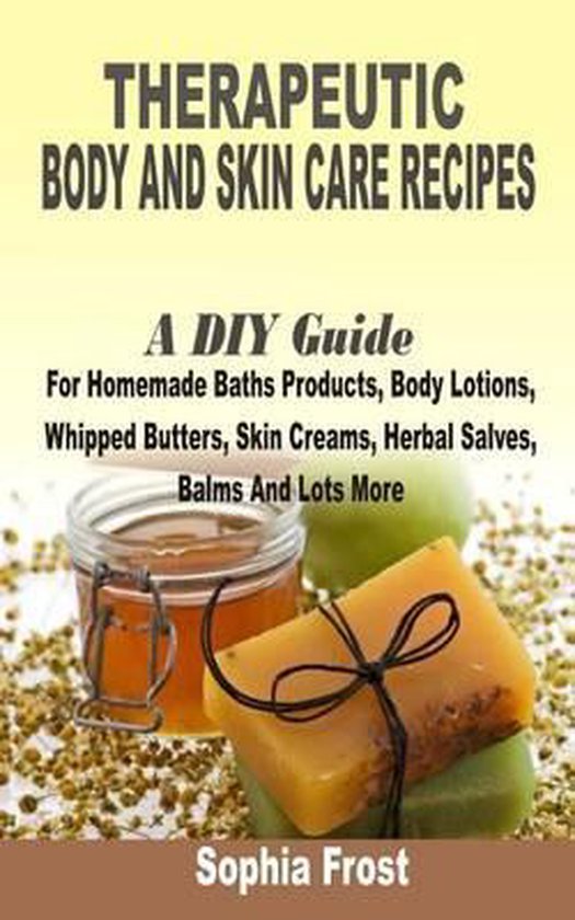 Therapeutic Body and Skin Care Recipes - cover