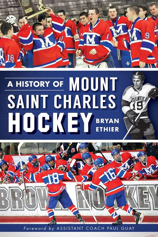 Sports - A History of Mount Saint Charles Hockey - cover