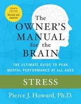 Owner's Manual for the Brain - Stress: The Owner's Manual