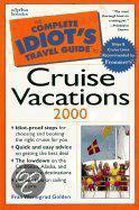 The Complete Idiot's Guide To Cruise Vacations