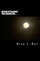 Afraid of Freddy ?