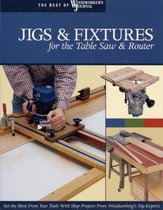 Jigs & Fixtures Table Saw & Router