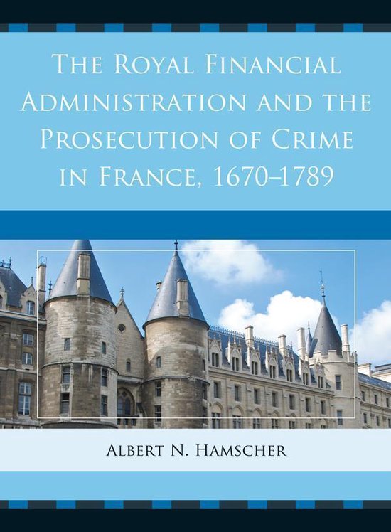 The Royal Financial Administration and the Prosecution of Cr ... - cover