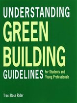 Understanding Green Building Guidelines: For Students and Young Professionals