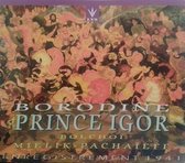 3-CD BORODIN - PRINCE IGOR - MIELIK-PACHAIEFF