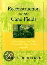 Reconstruction in the Cane Fields