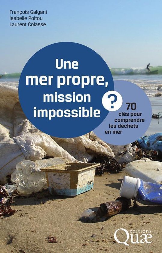 Clés pour comprendre - Une mer propre, mission impossible ?