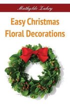 Easy Christmas Floral Decorations