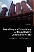 Modelling and Scheduling of Mixed Batch/ Continuous Plants