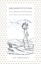 New Americanists - Reconstituting the American Renaissance