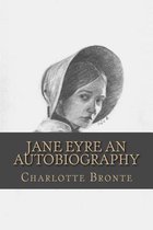 Jane Eyre an Autobiography