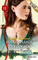 Les fiancées du Bosphore 3 - Insaisissable Théodora