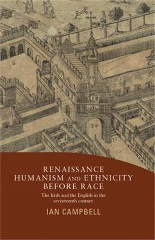 Boekomslag: Renaissance Humanism and Ethnicity Before Race door Ian Campbell, met een historische gravure.