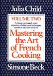 Mastering the Art of French Cooking 2 - Mastering the Art of French Cooking, Volume 2