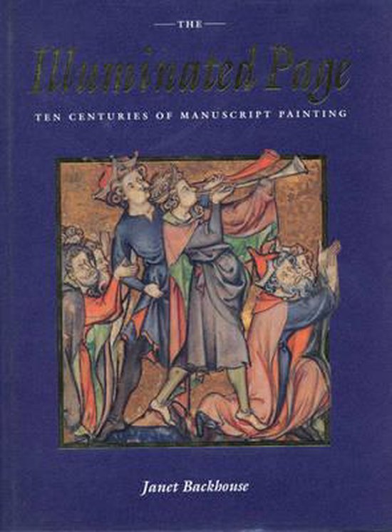 De omslag van het boek 'The Illuminated Page' met een afbeelding van middeleeuwse manuscriptkunst, waarop figuren in kleurrijke kledij en een trompet te zien zijn.