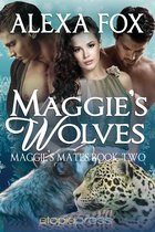 Maggie's Mates 2 - Maggie's Wolves: MMF Paranormal Menage