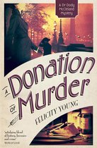 Dr Dody McCleland Mysteries - A Donation of Murder