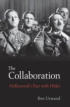 ISBN Collaboration: Hollywood's Pact with Hitler, histoire, Anglais, 336 pages