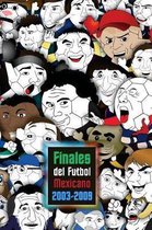 Finales del Futbol Mexicano 2003-2009