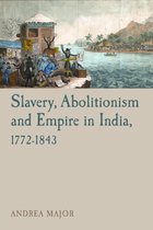 Slavery Abolitionism & Empire In India 1