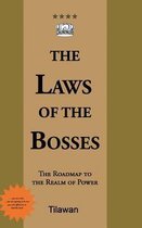 The Laws of the Bosses