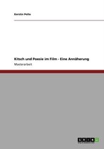 Kitsch Und Poesie Im Film - Eine Annaherung