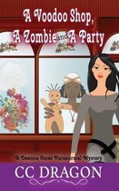 A Voodoo Shop, a Zombie, and a Party