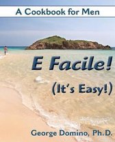 E Facile! (It's Easy!)