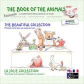The Book of The Animals - Mini - The Book of The Animals - Mini - The Beautiful Collection (Bilingual English-French)