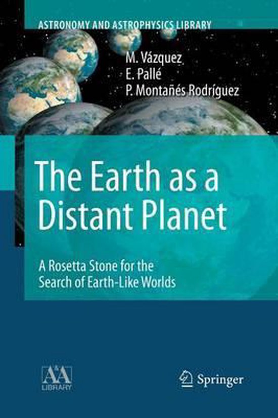 Astronomy and Astrophysics Library-The Earth as a Distant Planet