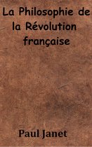 La Philosophie de la Révolution française