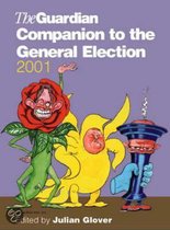 The  Guardian  Companion to the General Election