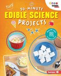 30-Minute Makers - 30-Minute Edible Science Projects