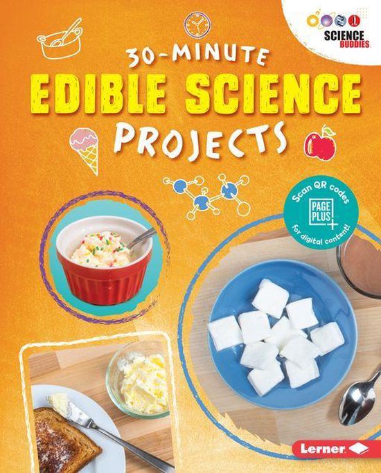 30-Minute Makers - 30-Minute Edible Science Projects - cover