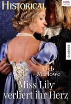Historical - Miss Lily verliert ihr Herz