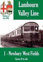 Stations of the Great Western Railway 1 - Newbury West Fields Halt: Stations of the Great Western Railway