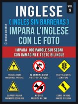 Foreign Language Learning Guides - Inglese ( Ingles Sin Barreras ) Impara L’Inglese Con Le Foto (Vol 9)