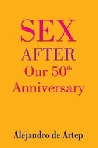 Sex After Our 50th Anniversary