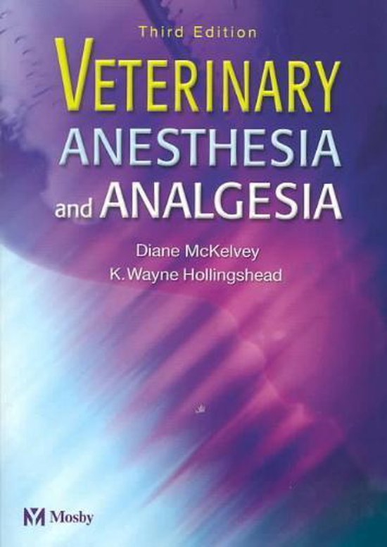 Veterinary Anesthesia and Analgesia 9780323019880 Diane McKelvey