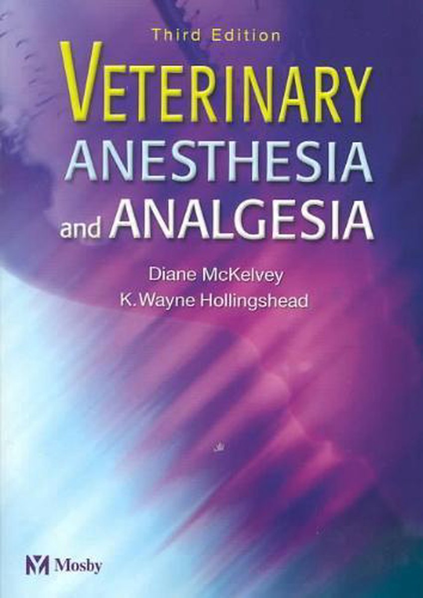 Veterinary Anesthesia and Analgesia 9780323019880 Diane McKelvey Boeken bol