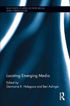 Routledge Studies in New Media and Cyberculture - Locating Emerging Media