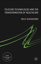 Health, Technology and Society - Telecare Technologies and the Transformation of Healthcare