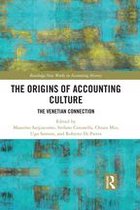 Routledge New Works in Accounting History - The Origins of Accounting Culture