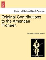 Original Contributions to the American Pioneer.