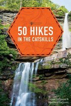 Explorer's 50 Hikes 0 - 50 Hikes in the Catskills (First Edition) (Explorer's 50 Hikes)