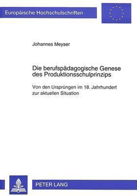 Die Berufspaedagogische Genese Des Produktionsschulprinzips - cover