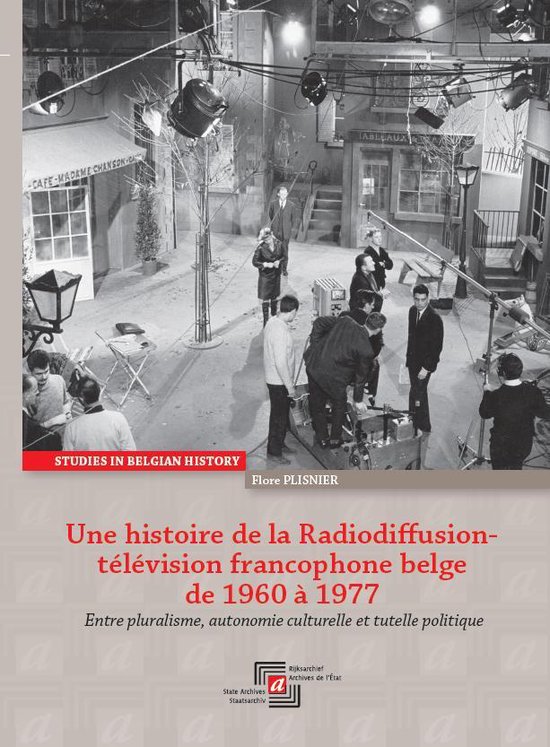 Une histoire de la radiodiffusion-télévision francophone belge de 1960 à 1977