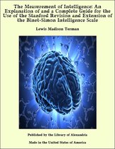 Omslag The Measurement of Intelligence: An Explanation of and a Complete Guide for the Use of the Stanford Revision and Extension of the Binet-Simon Intelligence Scale