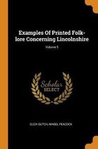 Examples of Printed Folk-Lore Concerning Lincolnshire; Volume 5